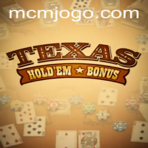 Exploring Texas Hold'em Bonus with MCM.GAME: An In-Depth Look